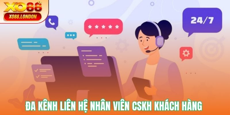 Đa kênh liên hệ nhân viên CSKH khách hàng