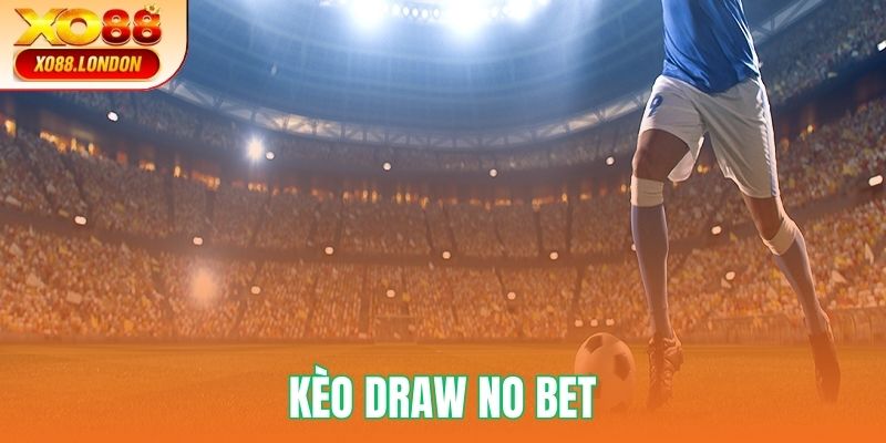 Kèo Draw No Bet